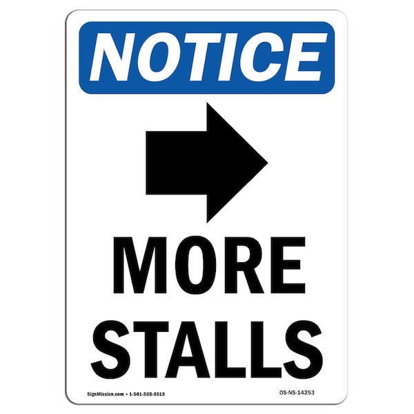 Safety Sign, OSHA Notice, 24" Height, Aluminum, More Stalls (Right Arrow) Sign With Symbol, Portrait